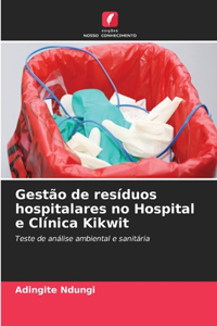 Gestão de resíduos hospitalares no Hospital e Clínica Kikwit