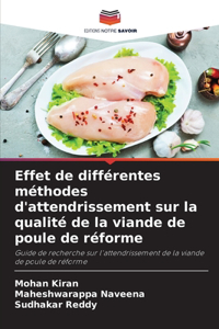 Effet de différentes méthodes d'attendrissement sur la qualité de la viande de poule de réforme