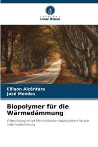 Biopolymer für die Wärmedämmung