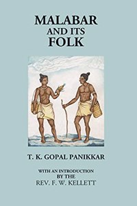 Malabar and its Folk [Hardcover] T.K.G. Panikkar