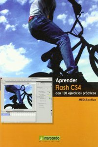 Aprender Flash CS4 con 100 ejercicios practicos
