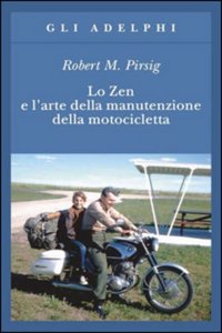 Lo Zen e l'arte della manutenzione della motocicletta