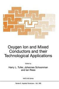 Oxygen Ion and Mixed Conductors and Their Technological Applications