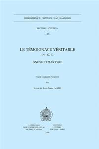 Le Temoignage Veritable (NH IX, 3). Gnose Et Martyre