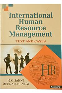 International Human Resource management - Text and Cases