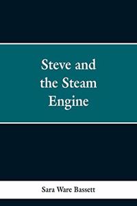Steve and the Steam Engine