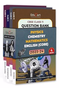 Educart CBSE Class 11 Question Bank 2023-24 PHYSICS, CHEMISTRY, MATHEMATICS & ENGLISH (For 2024 Exam)