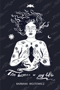 THE WOMEN OF MY LIFE