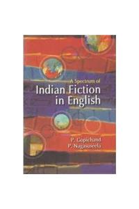 A Spectrum of Indian Fiction in English