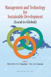 Management and Technology for Sustainable Development: Local to Global