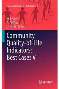 Community Quality-Of-Life Indicators: Best Cases V