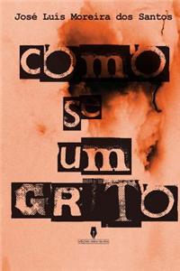 Como Se Um Grito