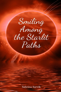Smiling Among the Starlit Paths