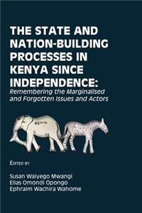 State and Nation-Building Processes in Kenya since Independence