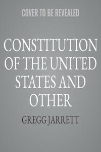 Constitution of the United States and Other Patriotic Documents