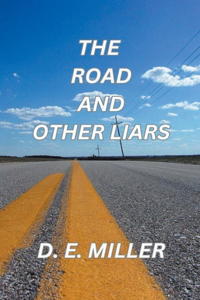 Road and Other Liars