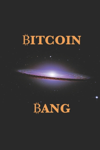 Bitcoin Bang