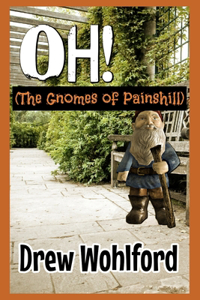 OH, The Gnomes of Painshill