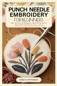 Punch Needle Embroidery for Beginners