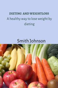 Dieting and weightloss