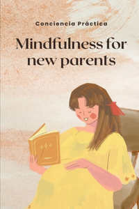 Mindfulness for new parents