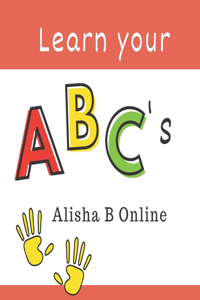 Learn Your ABC'S