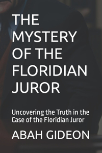 The Mystery of the Floridian Juror