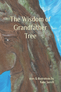 Wisdom of Grandfather Tree