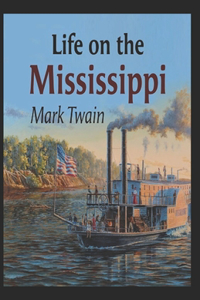 Life On The Mississippi Annotated