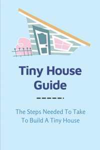 Tiny House Guide