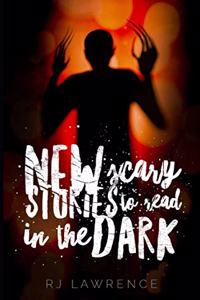 New Scary Stories to Read in the Dark