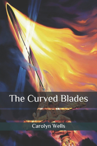 The Curved Blades