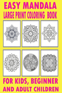 easy mandala large print coloring book for kids, beginner and adult children
