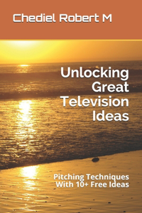 Unlocking Great Television Ideas