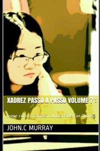 Xadrez passo a passo volume 7