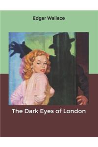 The Dark Eyes of London