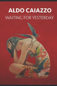 Waiting For Yesterday