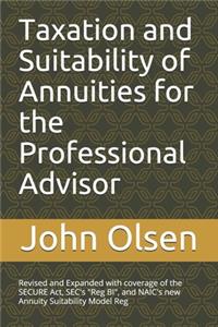 Taxation and Suitability of Annuities for the Professional Advisor