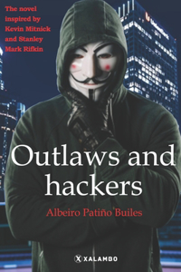 Outlaws and hackers