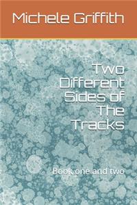 Two Different Sides of The Tracks