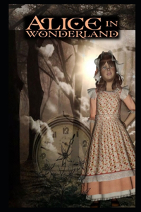 Alice's Adventures in Wonderland By Lewis Carroll (Bed Time Story) 