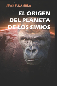 origen del planeta de los simios