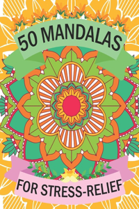 50 Mandalas for Stress-Relief