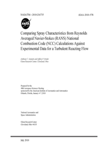 Comparing Spray Characteristics from Reynolds Averaged Navier-Stokes (RANS) National Combustion Code (NCC) Calculations Against Experimental Data for a Turbulent Reacting Flow