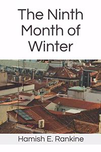 The Ninth Month of Winter