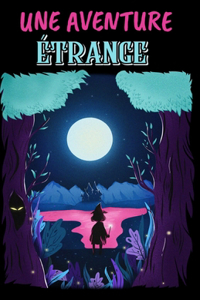 Une Aventure Étrange