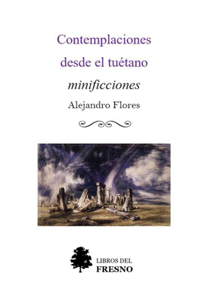 Contemplaciones desde el tuétano