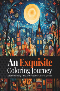 Exquisite Coloring Journey