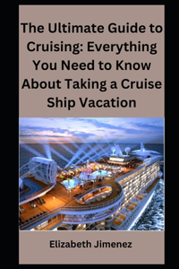 Ultimate Guide to Cruising