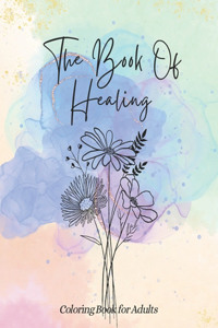 Book of Healing, Coloring Book for Adults